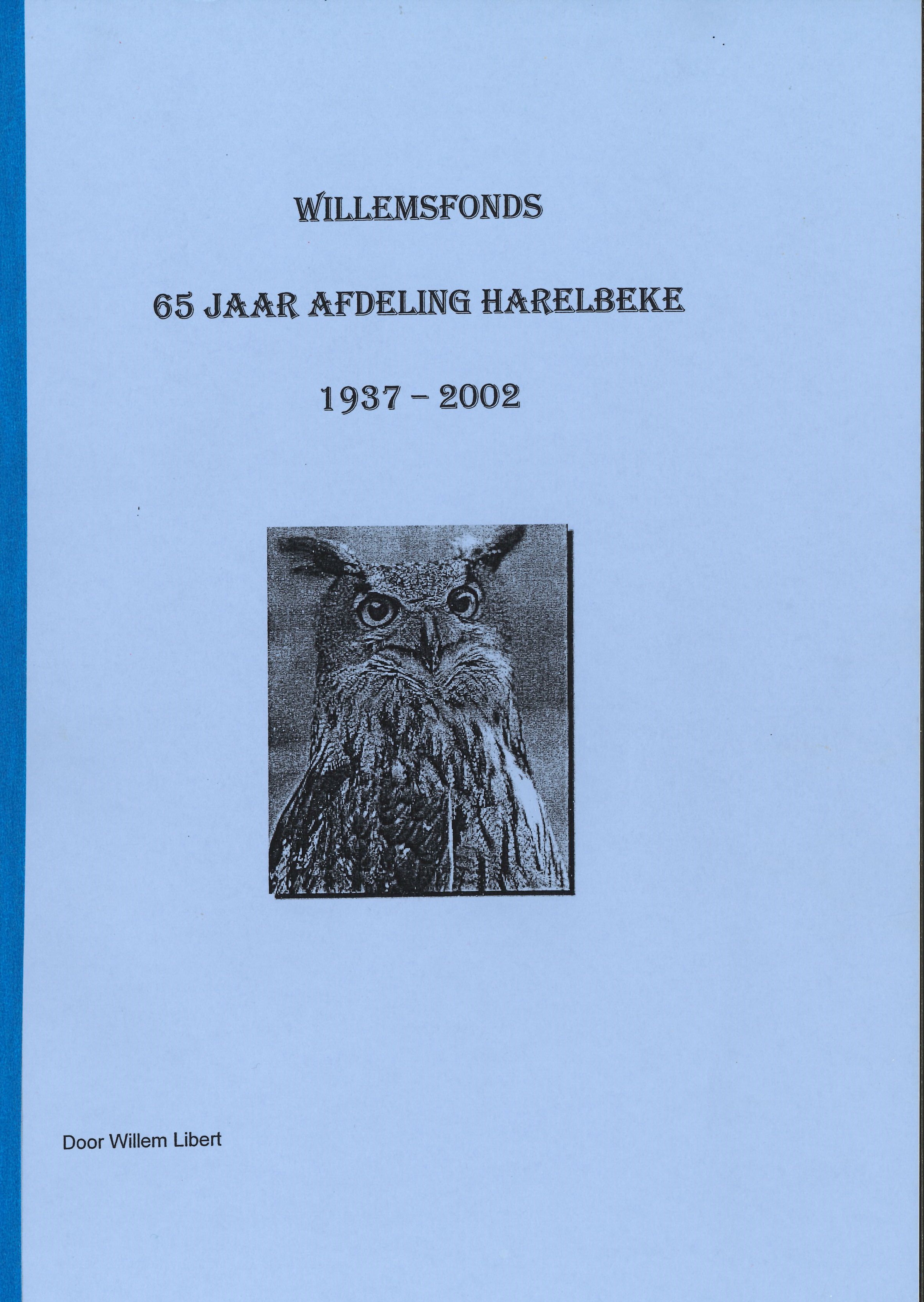 Willemsfonds Harelbeke, 65 jaar
2002